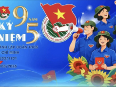 KỶ NIỆM 95 NĂM NGÀY THÀNH LẬP ĐOÀN THANH NIÊN CỘNG SẢN HỒ CHÍ MINH 26/03/1931 – 26/03/2026